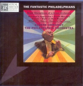 Eugene Ormandy The Philadelphia Orchestra/The Fantastic Philadelphians: Great Showpieces Of
